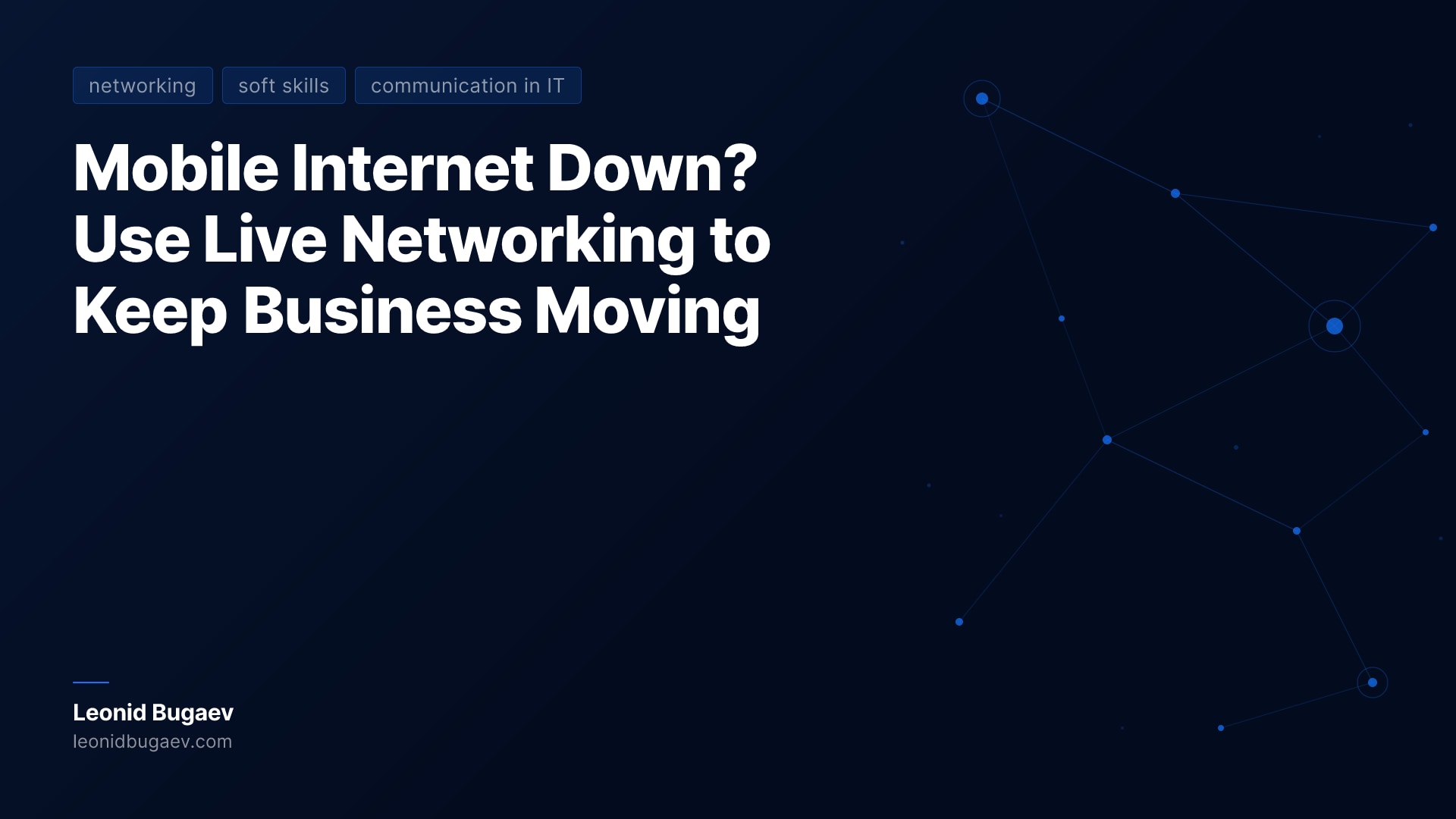 Cover image for: Mobile Internet Down? Use Live Networking to Keep Business Moving